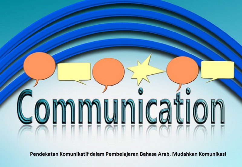 Pendekatan Komunikatif dalam Pembelajaran Bahasa Arab