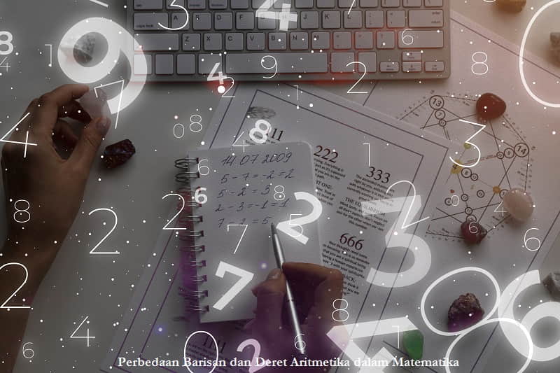 Perbedaan Barisan dan Deret Aritmetika dalam Matematika