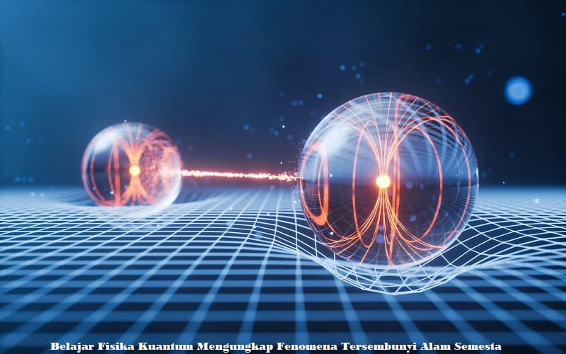 Belajar Fisika Kuantum