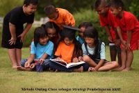 Metode Outing Class sebagai Strategi Pembelajaran Aktif Kegiatan Outing Class